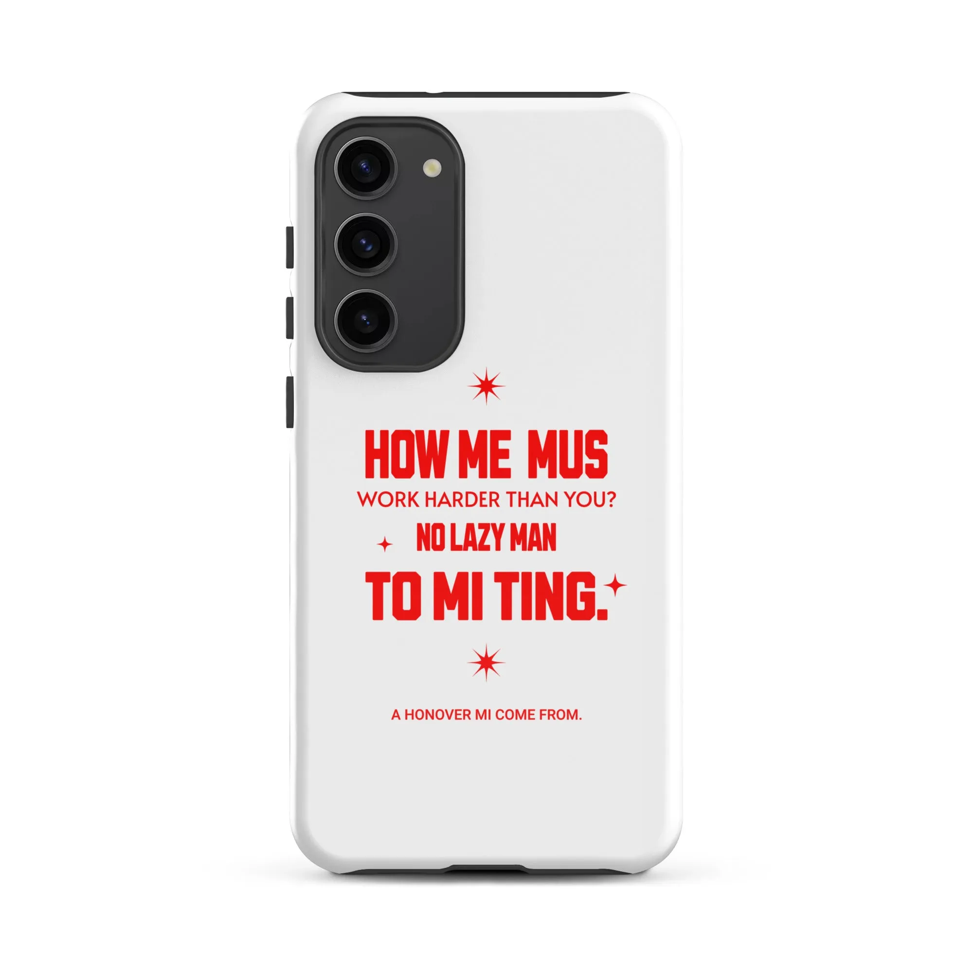 A HANOVER MI COME FROM - Tough case for Samsung - Jamaican phone case, Customized Jamaican phone case, funny Jamaican phone case