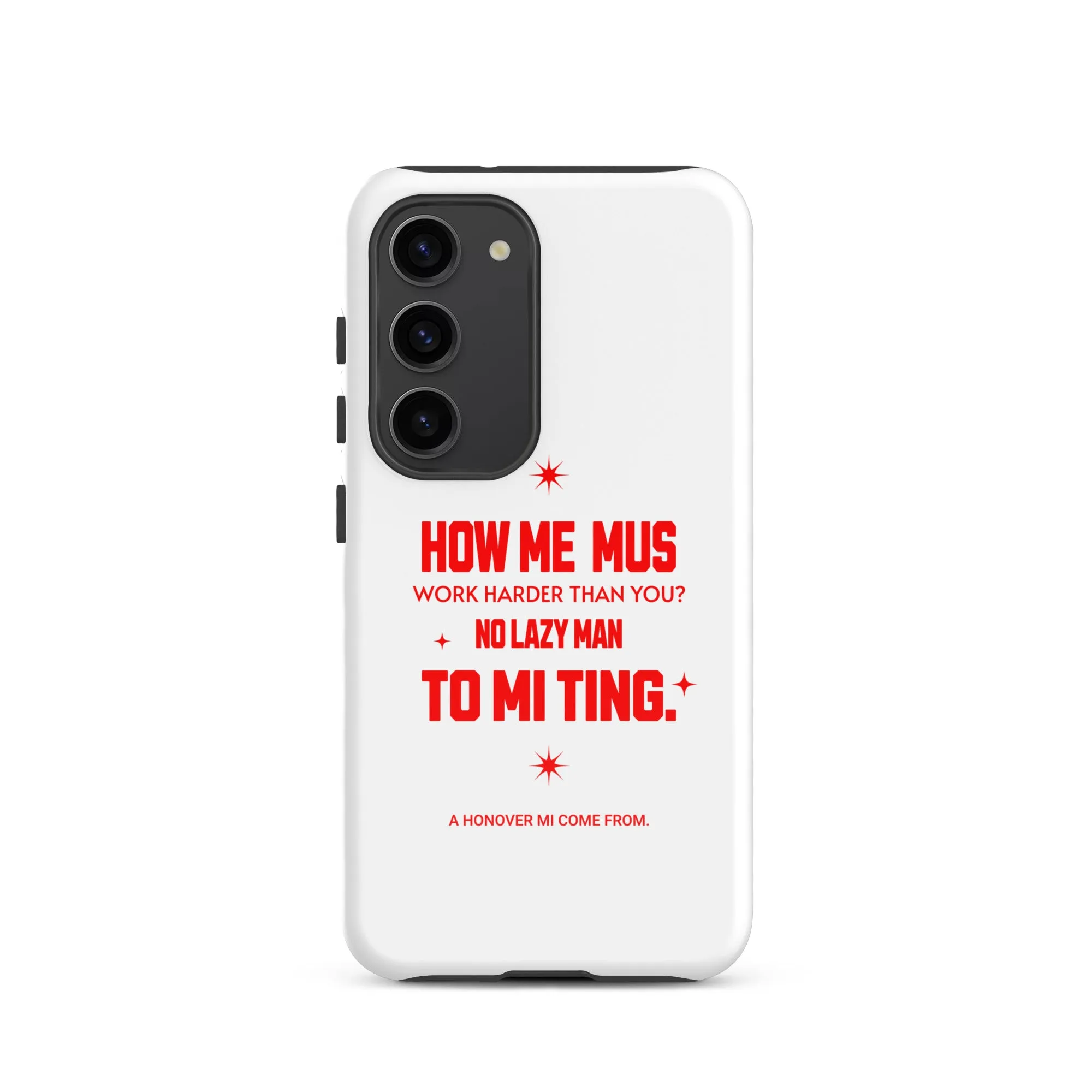A HANOVER MI COME FROM - Tough case for Samsung - Jamaican phone case, Customized Jamaican phone case, funny Jamaican phone case