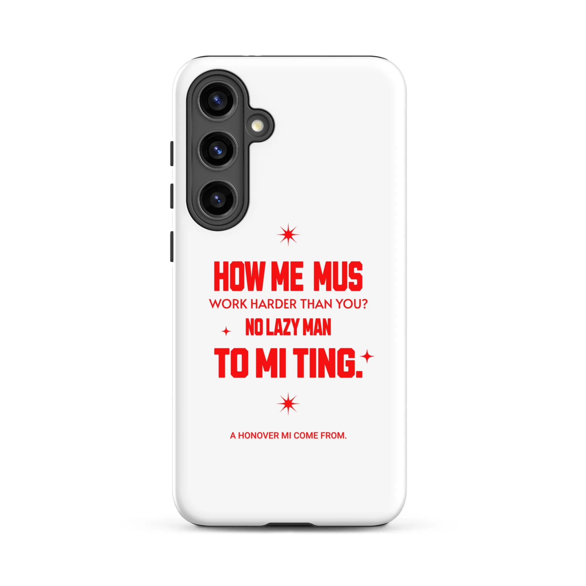 A HANOVER MI COME FROM - Tough case for Samsung - Jamaican phone case, Customized Jamaican phone case, funny Jamaican phone case