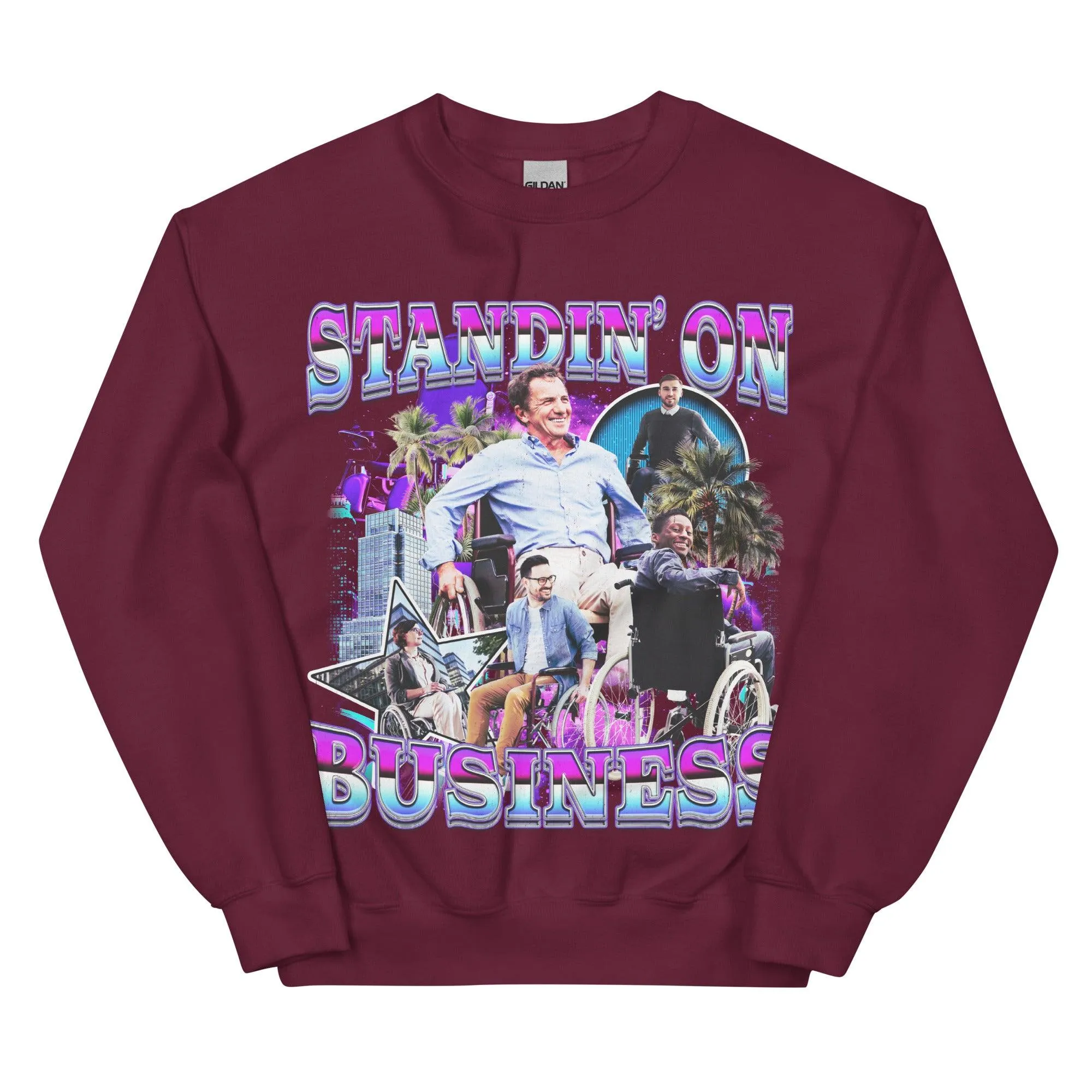 Standin on Business sweatshirt