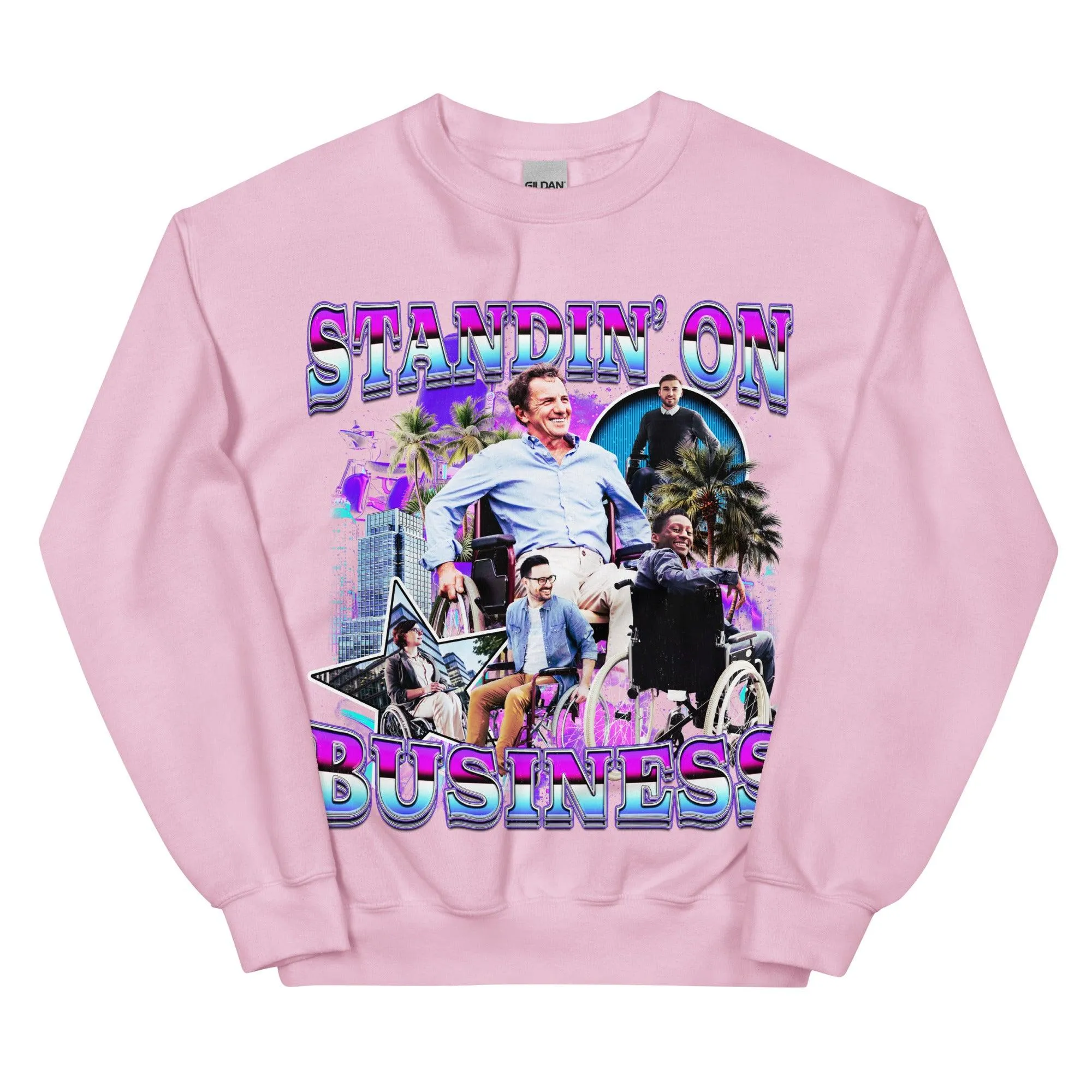 Standin on Business sweatshirt