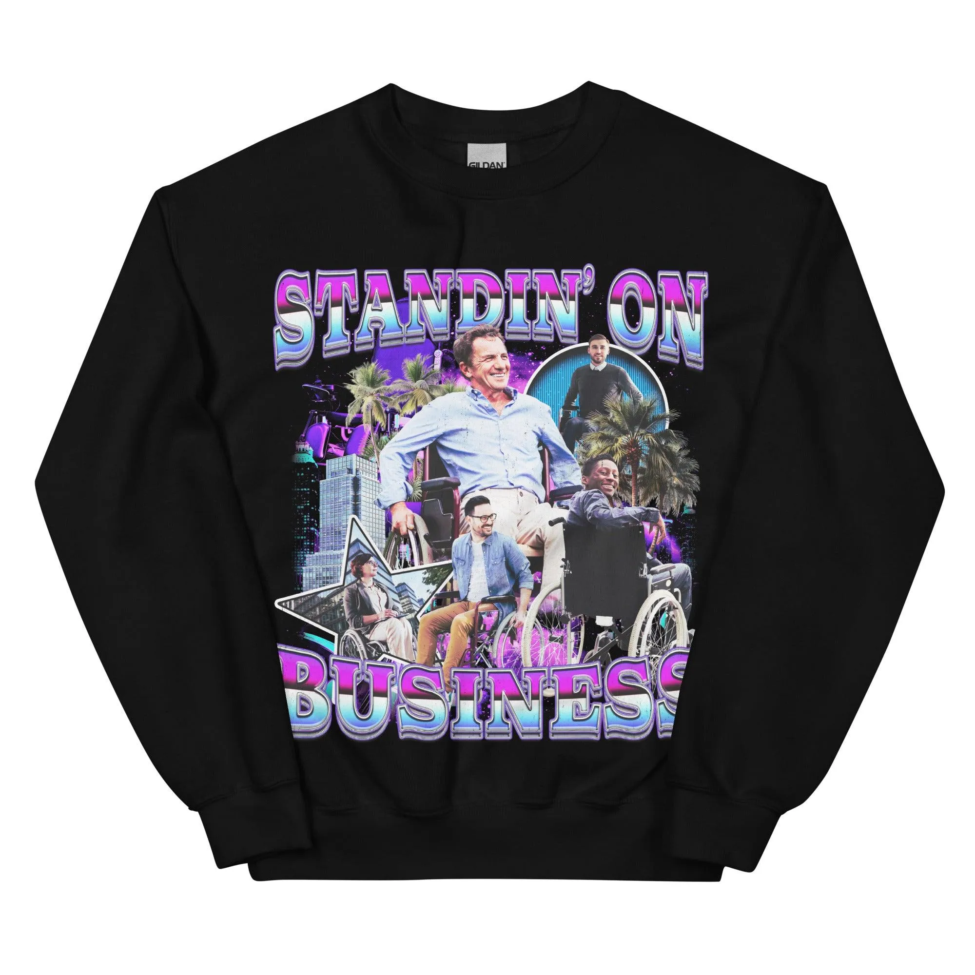 Standin on Business sweatshirt